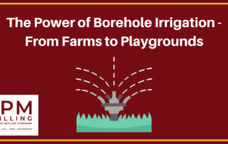 The Power of Borehole Irrigation - From Farms to Playgrounds - RPM Drilling